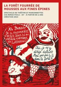 Affiche de l'événement La forêt fourrée de mousses aux fines épines / Cie Remue Poils